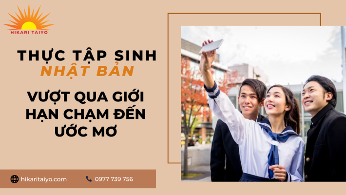 THỰC TẬP SINH NHẬT BẢN - CƠ HỘI HỌC TẬP VÀ TRẢI NGHIỆM